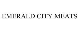 EMERALD CITY MEATS trademark