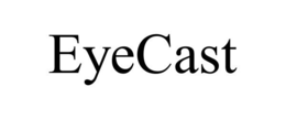EYECAST trademark
