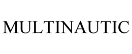 MULTINAUTIC trademark