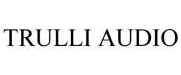 TRULLI AUDIO trademark