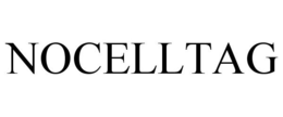 NOCELLTAG trademark
