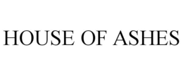 HOUSE OF ASHES trademark