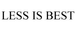 LESS IS BEST trademark