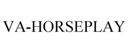 VA-HORSEPLAY trademark