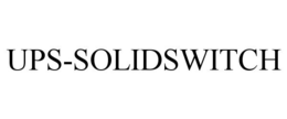 UPS-SOLIDSWITCH trademark