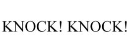 KNOCK! KNOCK! trademark