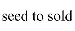 SEED TO SOLD trademark