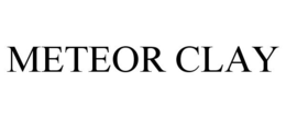 METEOR CLAY trademark