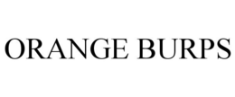 ORANGE BURPS trademark
