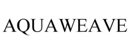 AQUAWEAVE trademark