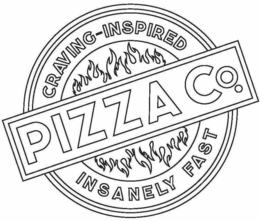 PIZZA CO. CRAVING-INSPIRED INSANELY FAST trademark