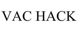 VAC HACK trademark