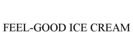 FEEL-GOOD ICE CREAM trademark