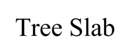TREE SLAB trademark