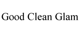 GOOD CLEAN GLAM trademark