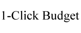 1-CLICK BUDGET trademark