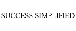 SUCCESS SIMPLIFIED trademark