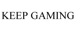 KEEP GAMING trademark