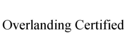 OVERLANDING CERTIFIED trademark