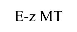 E-Z MT trademark