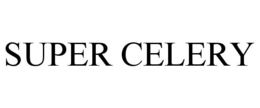 SUPER CELERY trademark