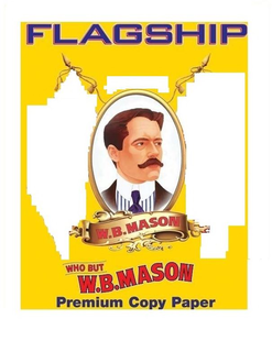 FLAGSHIP PREMIUM COPY PAPER W.B. MASON WHO BUT W.B. MASON SINCE 1898 trademark