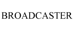 BROADCASTER trademark