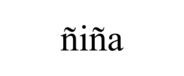 ÑIÑA trademark