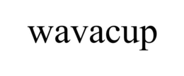 WAVACUP trademark