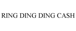 RING DING DING CA$H trademark