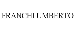 FRANCHI UMBERTO trademark