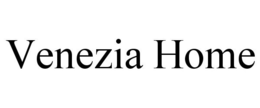 VENEZIA HOME trademark