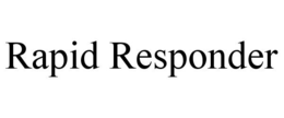 RAPID RESPONDER trademark