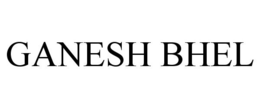 GANESH BHEL trademark