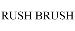 RUSH BRUSH trademark