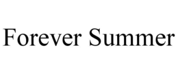 FOREVER SUMMER trademark