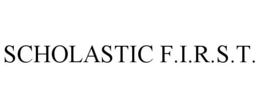 SCHOLASTIC F.I.R.S.T. trademark