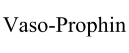VASO-PROPHIN trademark