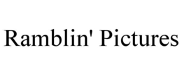 RAMBLIN' PICTURES trademark
