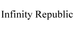 INFINITY REPUBLIC trademark