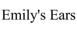 EMILY'S EARS trademark