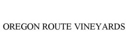 OREGON ROUTE VINEYARDS trademark