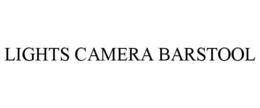 LIGHTS CAMERA BARSTOOL trademark