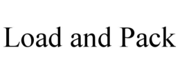 LOAD AND PACK trademark