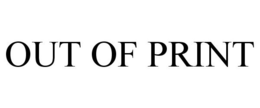 OUT OF PRINT trademark