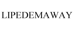 LIPEDEMAWAY trademark