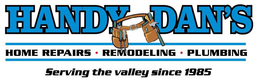 HANDY DAN'S HOME REPAIRS · REMODELING · PLUMBING SERVING THE VALLEY SINCE 1985 trademark