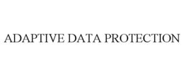 ADAPTIVE DATA PROTECTION trademark