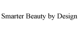 SMARTER BEAUTY BY DESIGN trademark