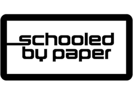 SCHOOLED BY PAPER trademark